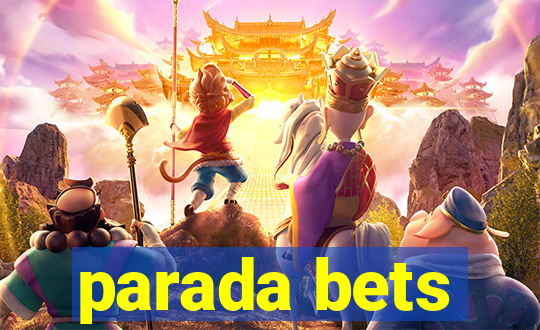 parada bets